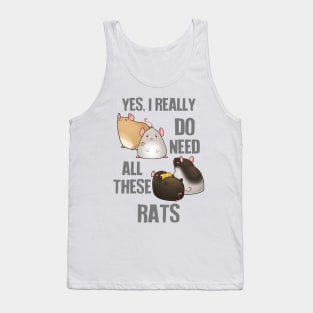 Need All These Rats Tank Top